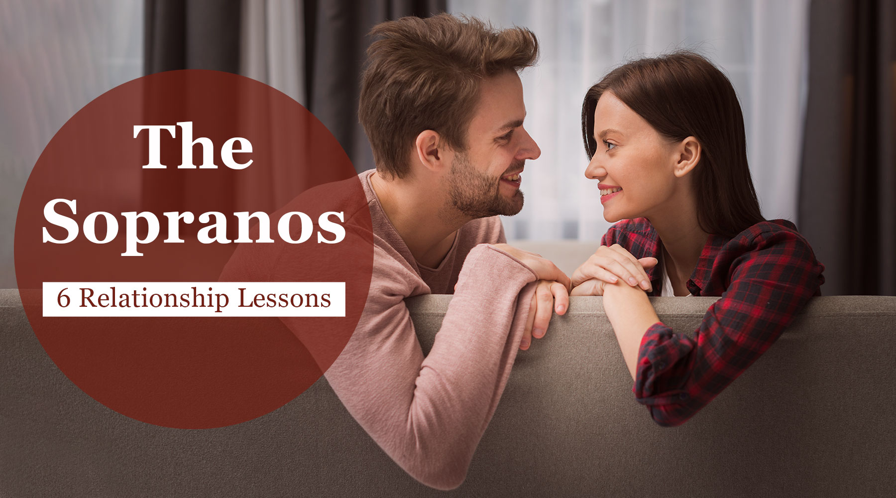 Read more about the article The Sopranos:  6 Relationship Lessons